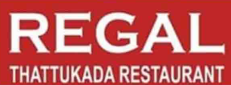 REGAL THATTUKADA RESTAURANT REGAL THATTUKADA RESTAURANT